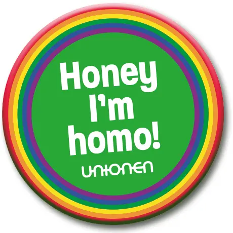 Knapp med texten Honey i´m homo