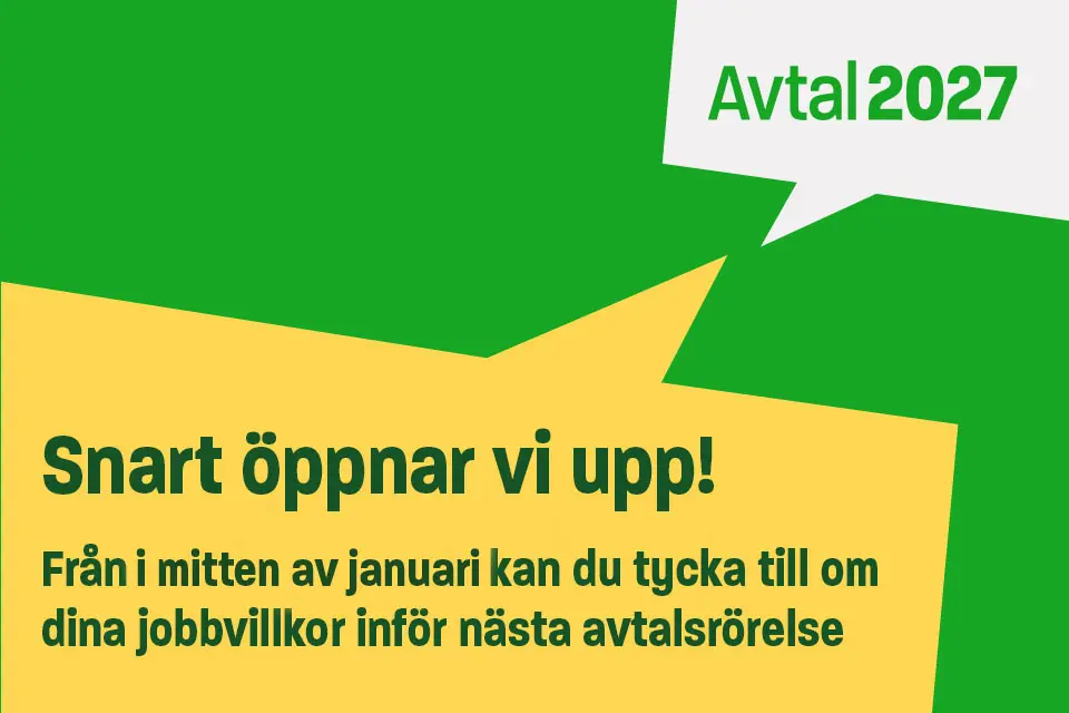 Bild med information om att från och med mitten av januari 2026 kan du tycka till inför nästa avtalsrörelse