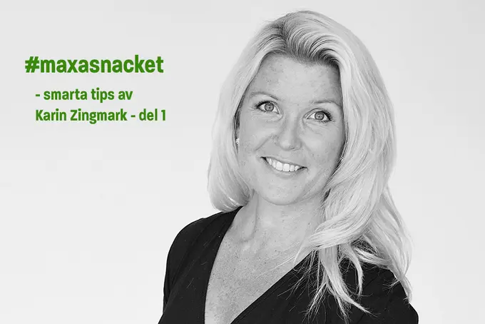 Maxa snacket med Karin Zingmark