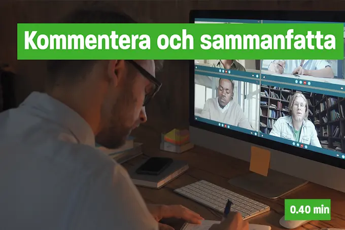 Kommentera och sammanfatta