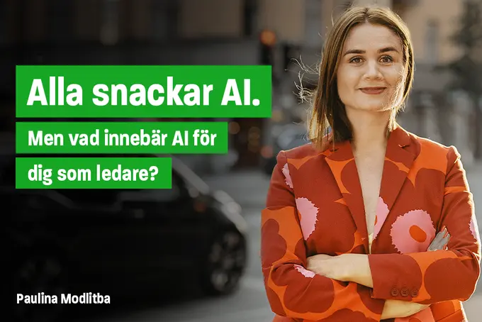 Paulina Modlitba samt texten "Alla snackar AI - men vad innebär det för dig som ledare?"