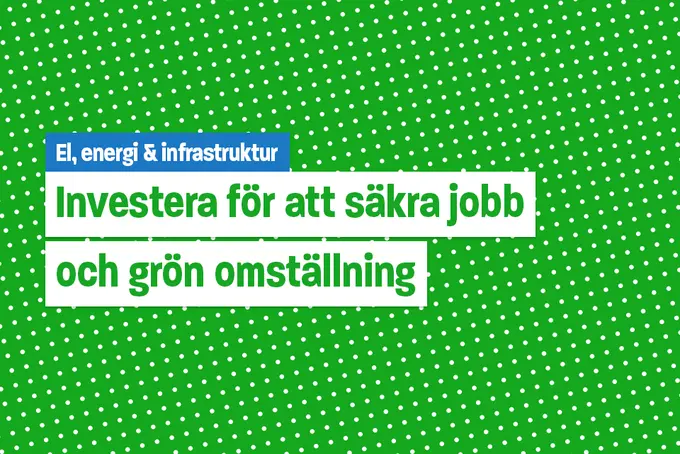 Investeringar för att säkra jobb och grön omställning
