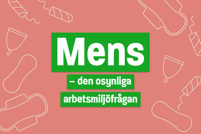 Mens – den osynliga arbetsmiljöfrågan