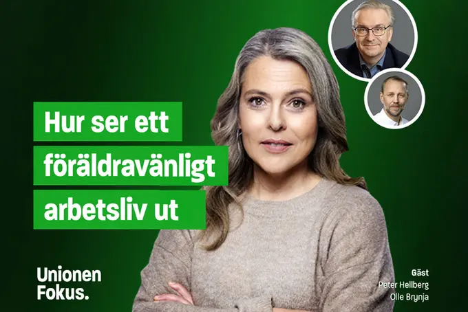 Omslagsbild till video om föräldravänligt arbetsliv med texten ”Hur ser ett föräldravänligt arbetsliv ut” och Unionen Fokus.